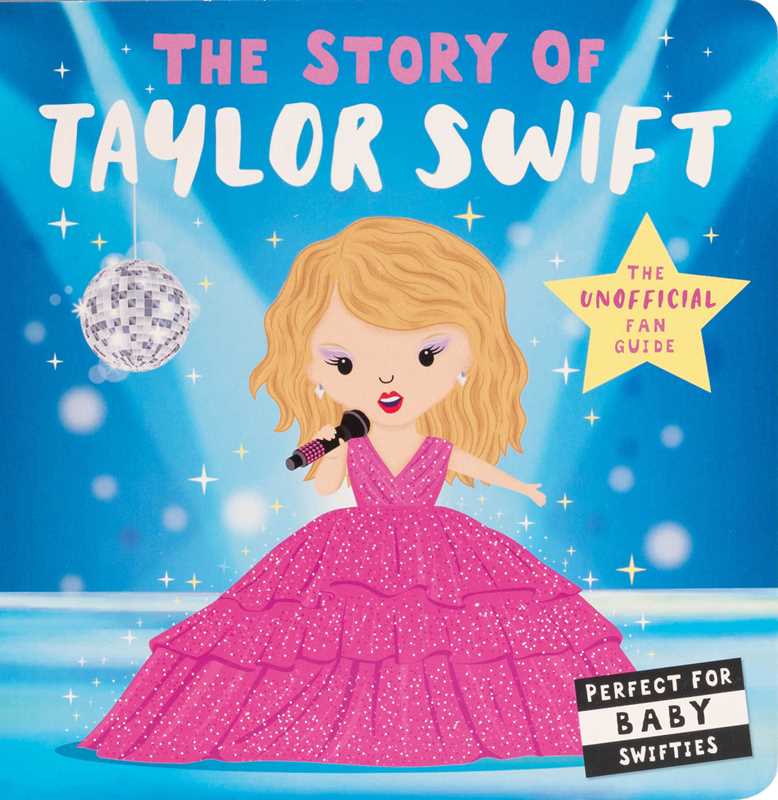 Story of Taylor Swift: Board Books; 24 pages / English