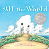 All the World by Liz Garton Scanlon: Board Books; 44 pages / English