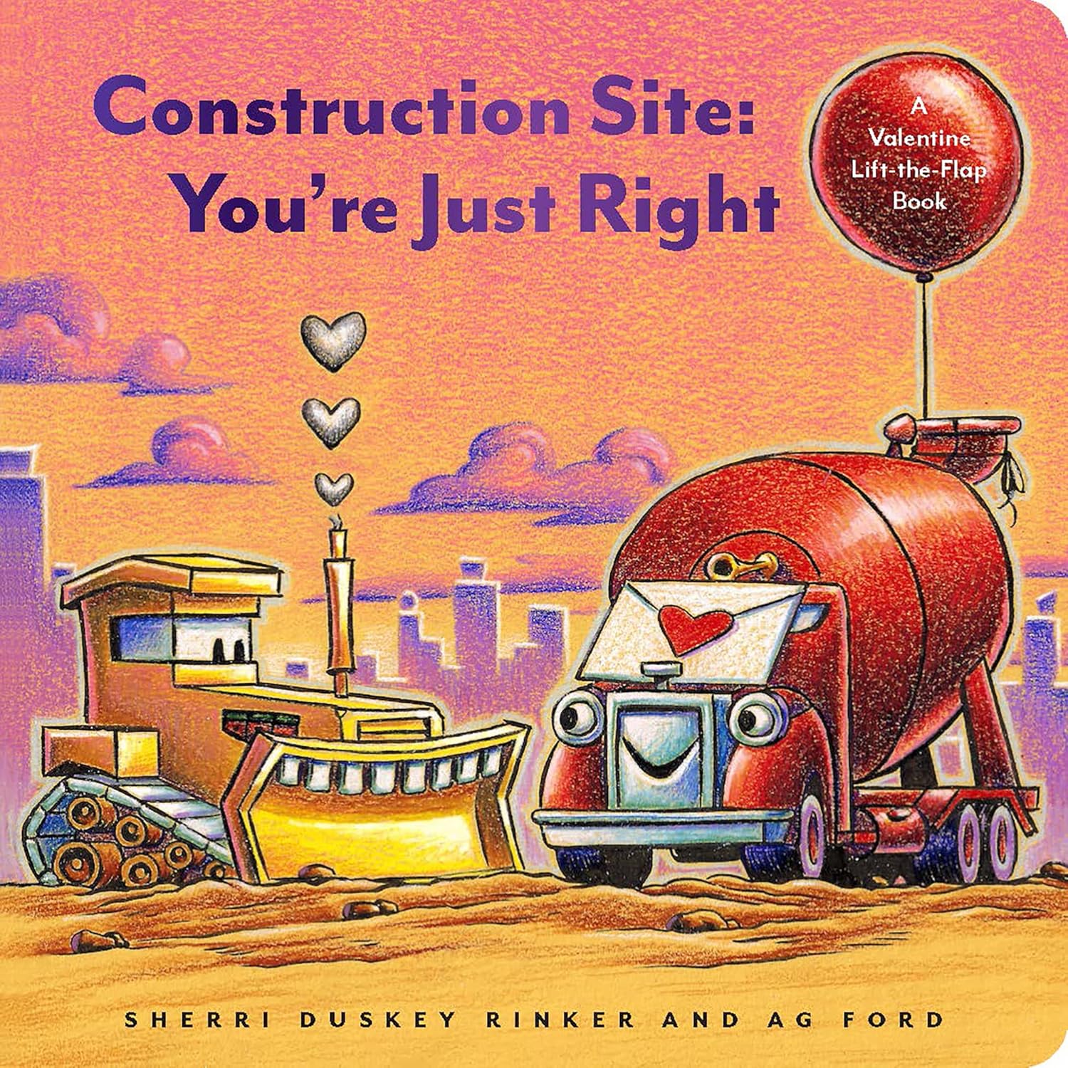 Construction Site You're Just Right: A Valentine Lift-the-Flap Book (Goodnight Construction Site)