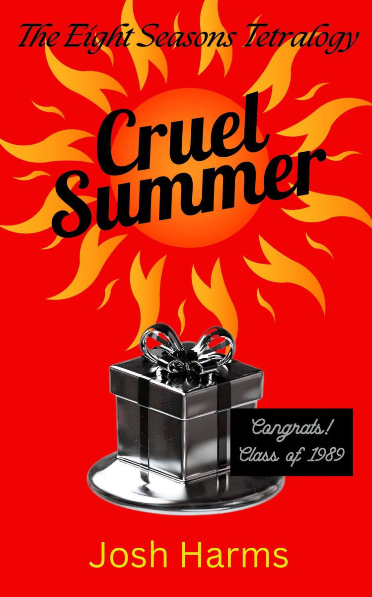 Cruel Summer by Josh Harms
