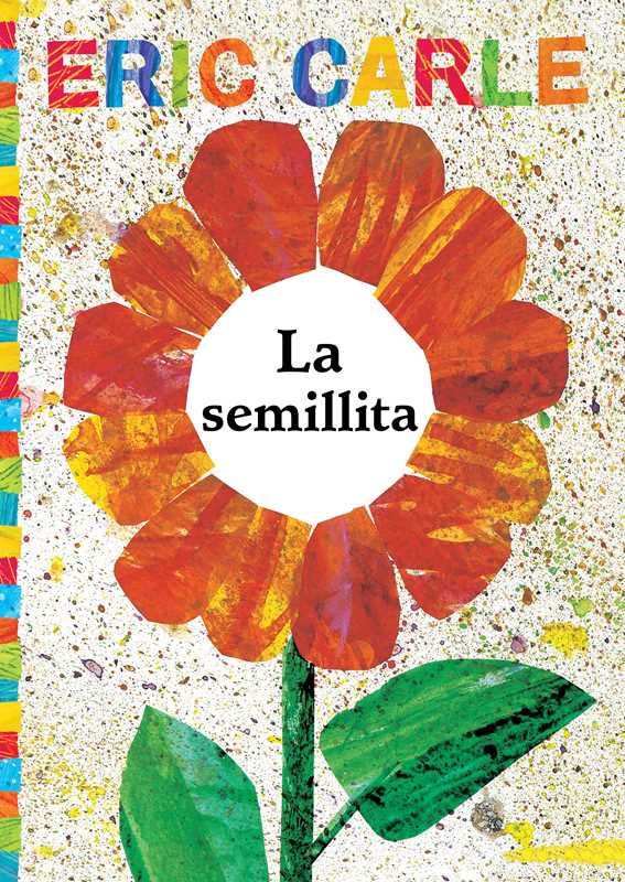 La semillita (The Tiny Seed) by Eric   Carle: Paperback; 40 pages / Spanish