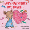 Happy Valentine's Day, Mouse!: A Lovely Valentine's Day Book for Kids